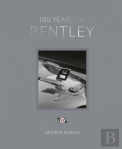100 Years Of Bentley - Reissue