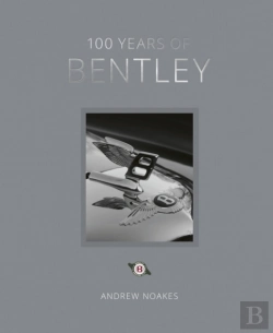 Bertrand.pt - 100 Years Of Bentley - Reissue