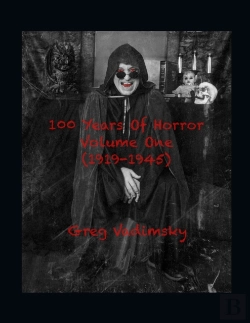 Bertrand.pt - 100 Years Of Horror Volume One (1919-1945)