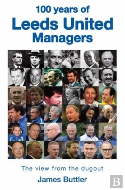 Bertrand.pt - 100 Years Of Leeds United Managers