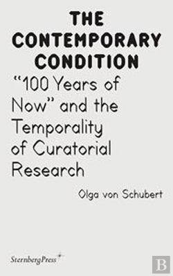 Bertrand.pt - “100 Years Of Now” And The Temporality Of Curatorial Research