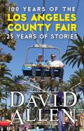100 Years Of The Los Angeles County Fair, 25 Years Of Stories