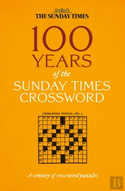 Bertrand.pt - 100 Years Of The Sunday Times Crossword