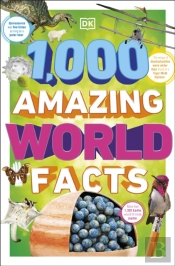 1,000 Amazing World Facts