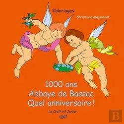 Bertrand.pt - 1000 Ans ; Abbaye De Bassac ; Quel Anniversaire !