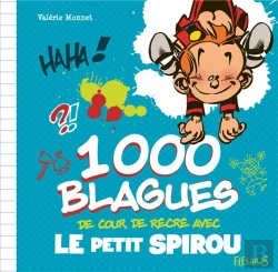 Bertrand.pt - 1000 Blagues De Cour De Recre Avec Le Petit Spirou