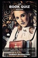 1000 Book Quiz Questions To Awaken Your Inner Reader And Quench Your Thirst For Literary Knowledge