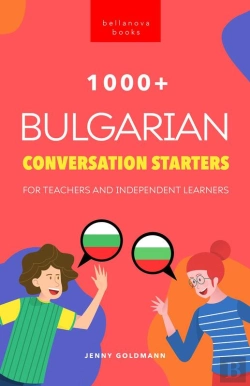 Bertrand.pt - 1000+ Bulgarian Conversation Starters For Teachers & Independent Learners