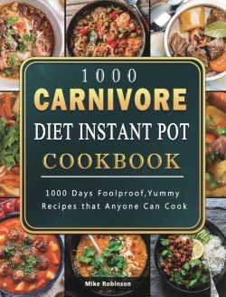Bertrand.pt - 1000 Carnivore Diet Instant Pot Cookbook