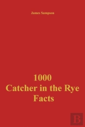 1000 Catcher In The Rye Facts