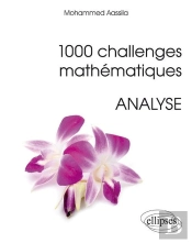 1000 Challenges Mathématiques : Analyse
