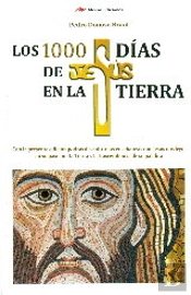 1000 Dias De Jesus En La Tierra, Los
