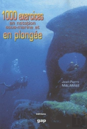 1000 Exercices En Natation Sous-Marine Et En Plongee
