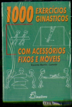 Bertrand.pt - 1000 Exercícios Ginásticos com Acessórios Fixos e Móveis