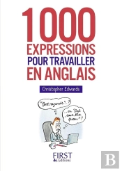 1000 Expressions Pour Travailler En Anglais