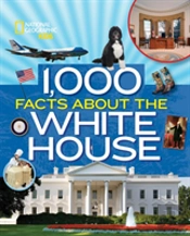 1000 Facts About The White House