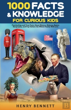 Bertrand.pt - 1000 Facts & Knowledge For Curious Kids