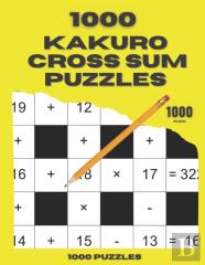 1000 Kakuro Cross Sum Puzzles