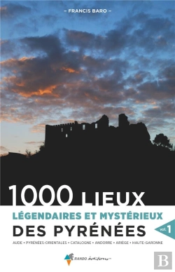 Bertrand.pt - 1000 Lieux Legendaires Et Mysterieux Des Pyrenees
