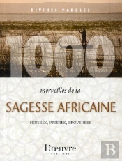 1000 Merveilles De La Sagesse Africaine