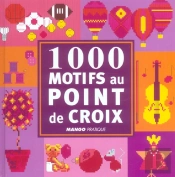 1000 Motifs Au Point De Croix