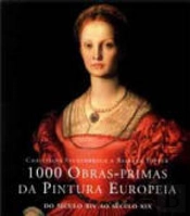 1000 Obras da Pintura Europeia do Século XIV ao XIX