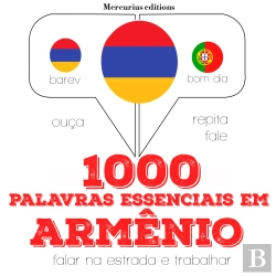 Bertrand.pt - 1000 Palavras Essenciais Em Armênio
