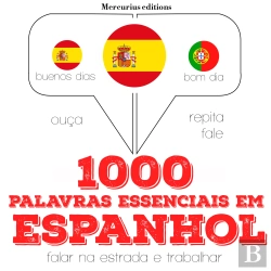 Bertrand.pt - 1000 Palavras Essenciais Em Espanhol
