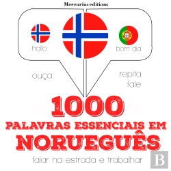 Bertrand.pt - 1000 Palavras Essenciais Em Norueguês