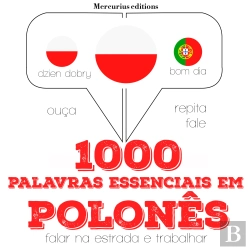 Bertrand.pt - 1000 Palavras Essenciais Em Polonês