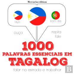 Bertrand.pt - 1000 Palavras Essenciais Em Tagalo