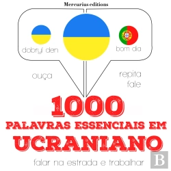 Bertrand.pt - 1000 Palavras Essenciais Em Ucraniano