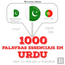 Bertrand.pt - 1000 Palavras Essenciais Em Urdu