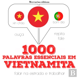Bertrand.pt - 1000 Palavras Essenciais Em Vietnamita