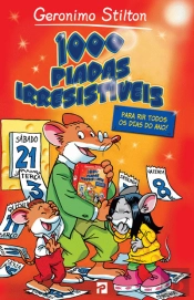 1000 Piadas Irresistíveis - Para Rir Todos os Dias do Ano