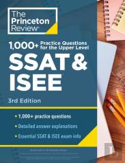 1000+ Practice Questions For The Upper Level Ssat & Isee, 3rd Edition