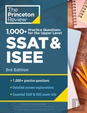 1000+ Practice Questions For The Upper Level Ssat & Isee, 3rd Edition