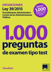 1000 Preguntas De Examen Tipo Test Sobre La Ley 39/2015, De