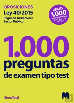 Bertrand.pt - 1000 Preguntas De Examen Tipo Test Sobre La Ley 40/2015, De