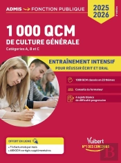 1000 Qcm De Culture Générale : Concours De La Fonction Publique 2025-2026 - Catégories A, B Et C