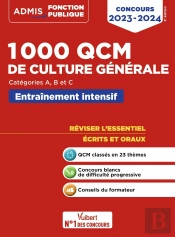 1000 Qcm De Culture Générale : Concours De La Fonction Publique ; Catégories A, B Et C