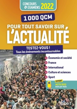 Bertrand.pt - 1000 Qcm Pour Tout Savoir Sur L'Actualite 2021-2022 - Concours Et Examens 2022 - Ecrits Et Oraux - A