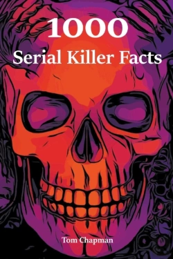 Bertrand.pt - 1000 Serial Killer Facts