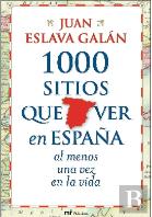 1000 Sitios Que Ver En España Al Menos Una Vez En La Vida