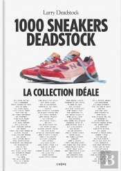 1000 Sneakers Deadstock : La Collection Idéale