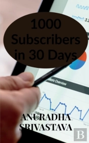 1000 Subscribers In 30 Days