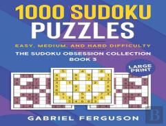 1000 Sudoku Puzzles Easy, Medium And Hard Difficulty Large Print