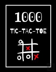 1000  Tic-Tac-Toe