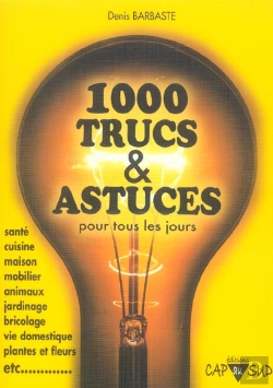 Bertrand.pt - 1000 Trucs Et Astuces Pour Tous Les Jours