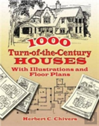 1000 Turn-Of-The-Century Houses